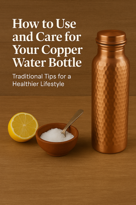How to Use and Clean a Copper Water Bottle – Ayurvedic & Eco Tips by Sama Homes - Sama Homes
