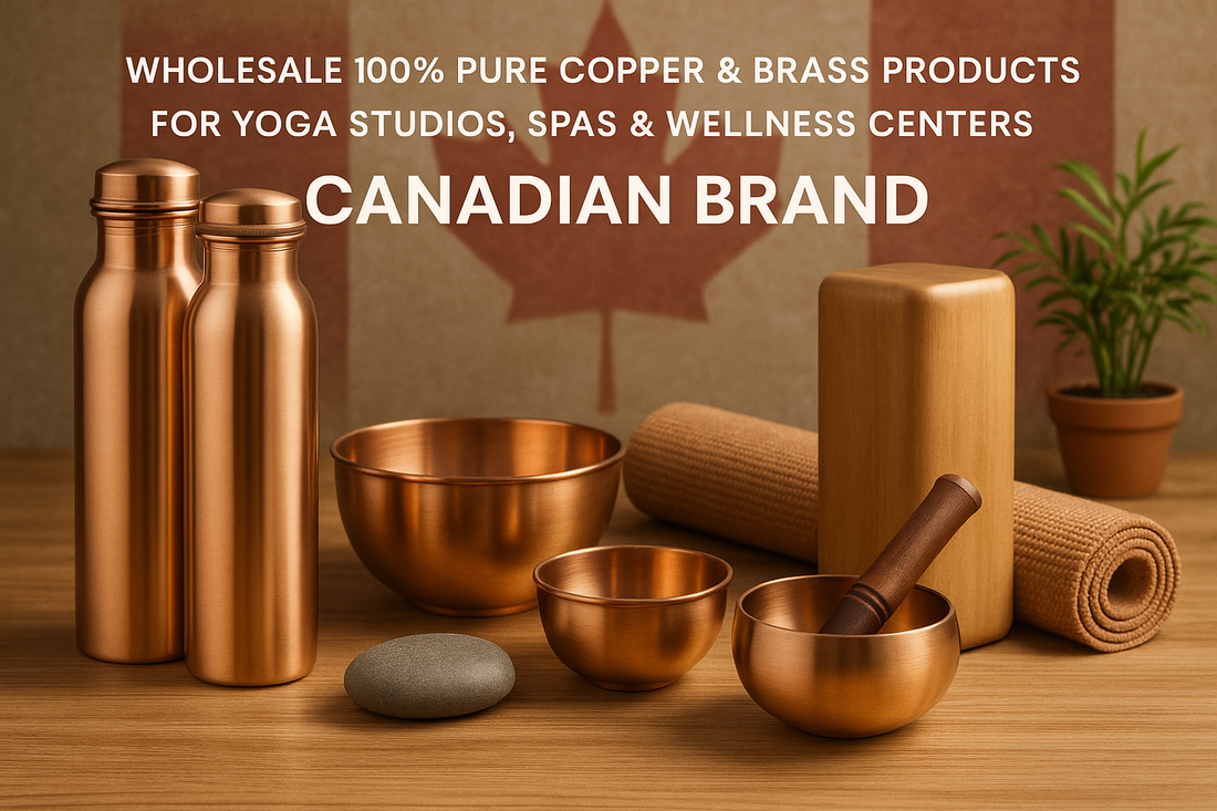 Wholesale 100% Pure Copper and Brass Products for Yoga Studios, Spas, and Wellness Centers in Canada